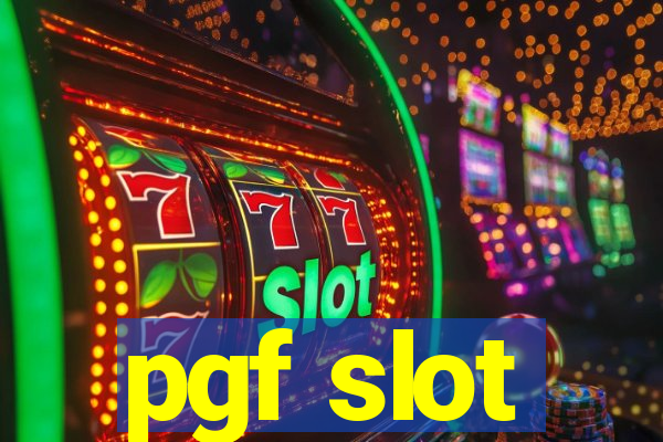 pgf slot