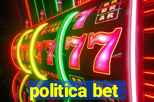 politica bet