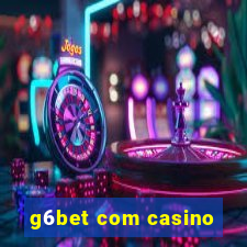 g6bet com casino