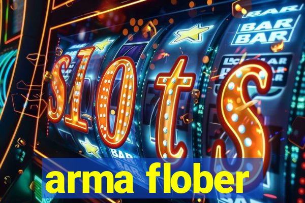 arma flober