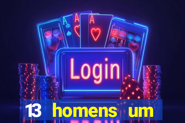 13 homens um segredo imagem de casino