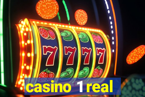 casino 1 real