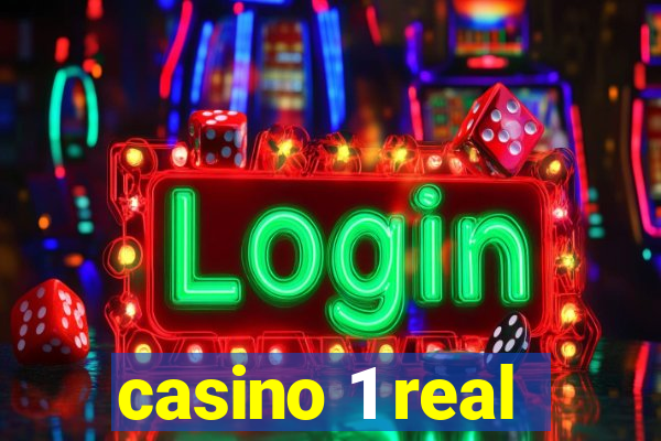 casino 1 real