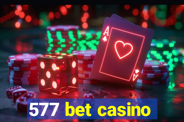 577 bet casino