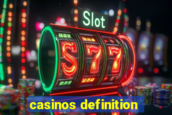 casinos definition