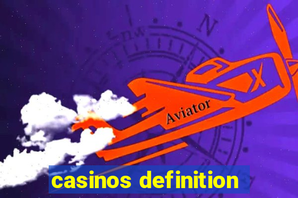 casinos definition