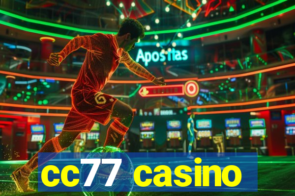 cc77 casino