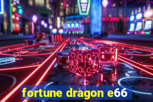 fortune dragon e66