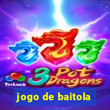 jogo de baitola