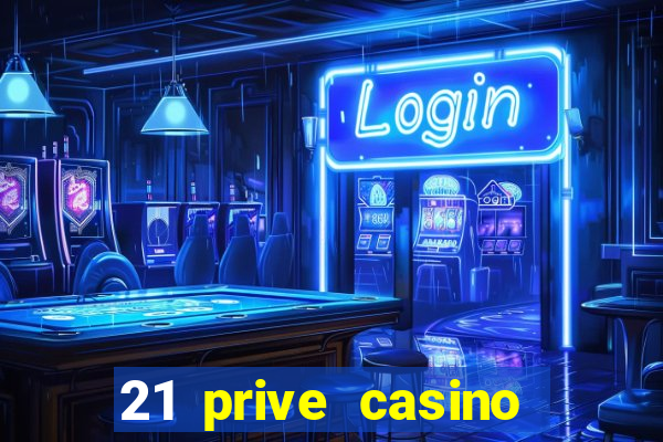 21 prive casino bonus codes