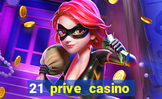 21 prive casino bonus codes