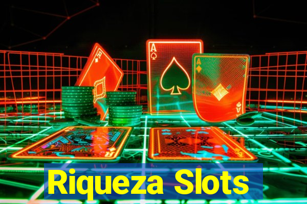 Riqueza Slots