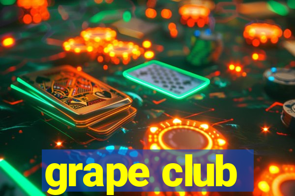 grape club