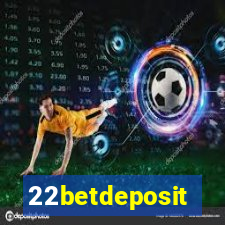 22betdeposit