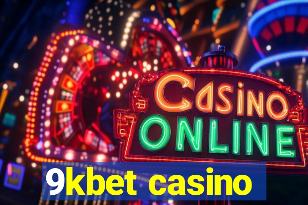 9kbet casino