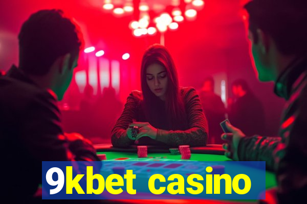 9kbet casino