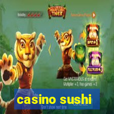 casino sushi