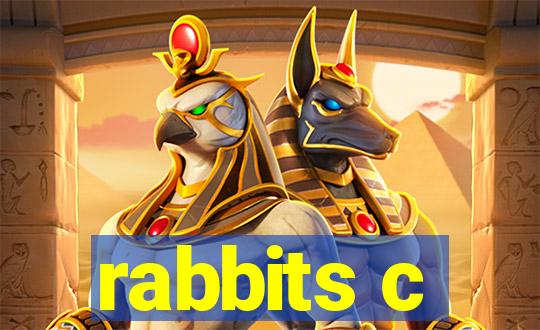 rabbits c