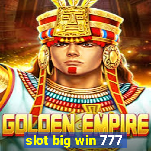 slot big win 777