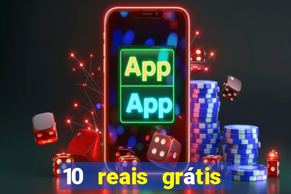 10 reais grátis fortune tiger