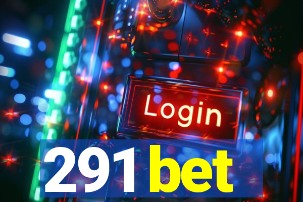 291 bet