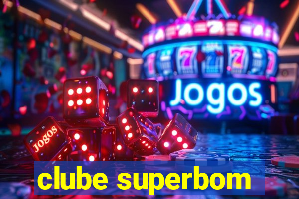 clube superbom