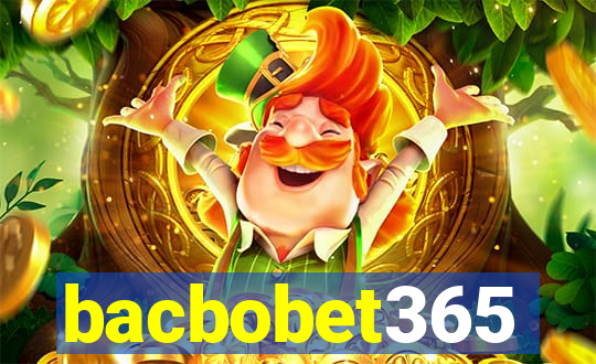 bacbobet365