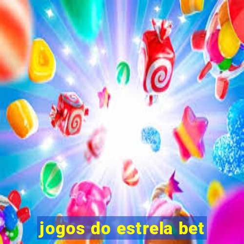 jogos do estrela bet