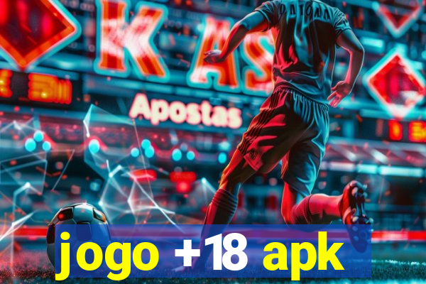 jogo +18 apk