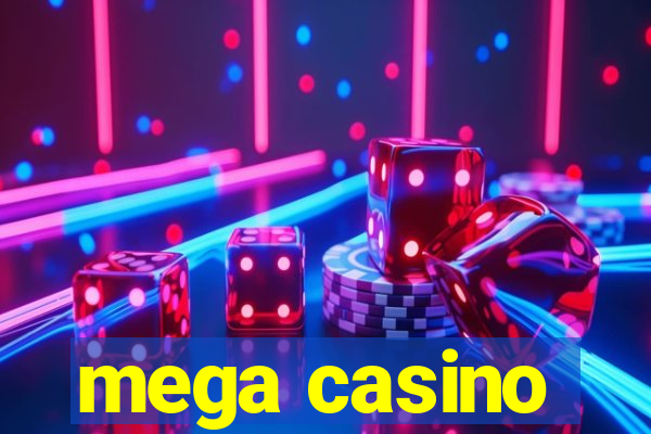 mega casino