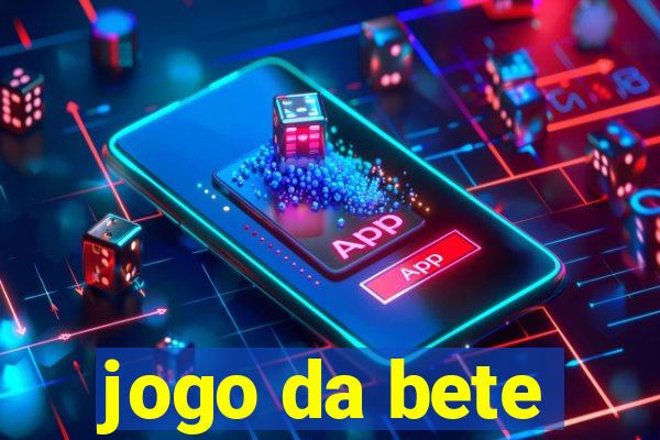 jogo da bete