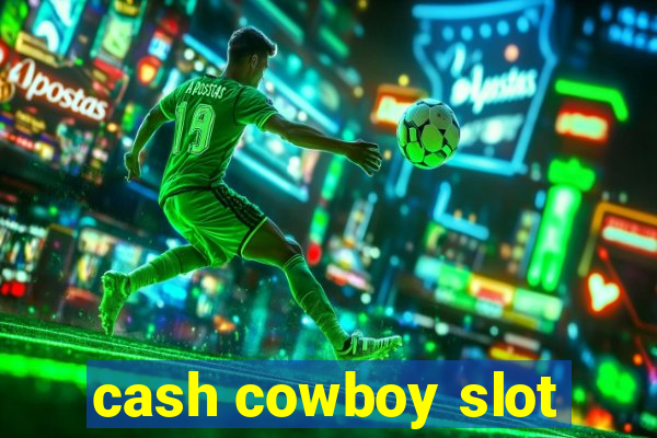 cash cowboy slot