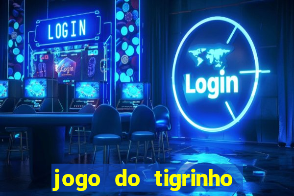 jogo do tigrinho de r$ 5