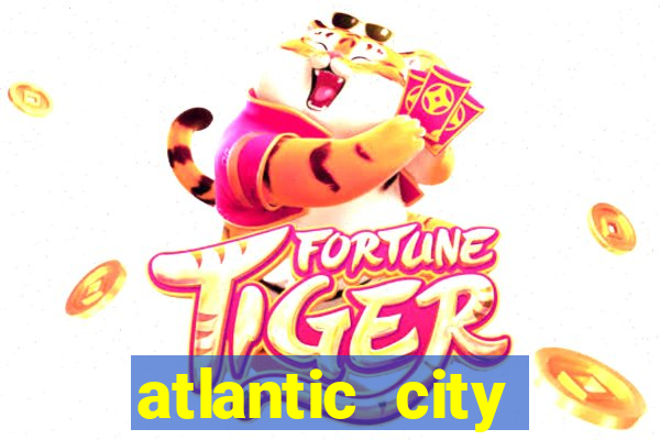 atlantic city casinos resorts