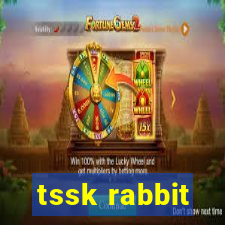 tssk rabbit