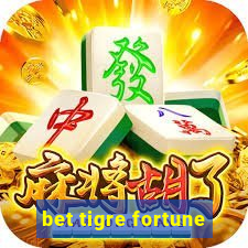 bet tigre fortune