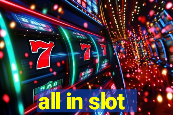 all in slot