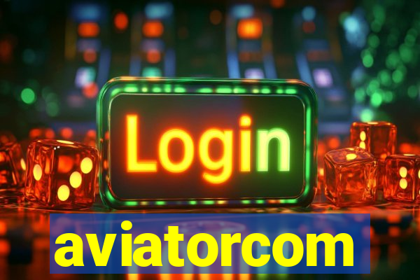 aviatorcom