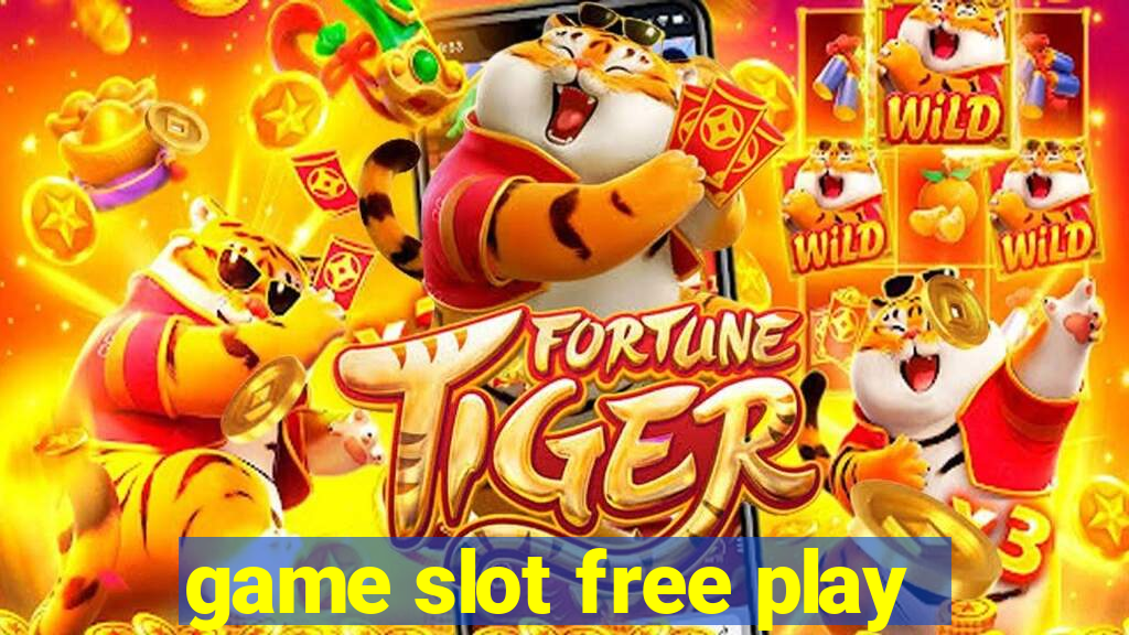 game slot free play