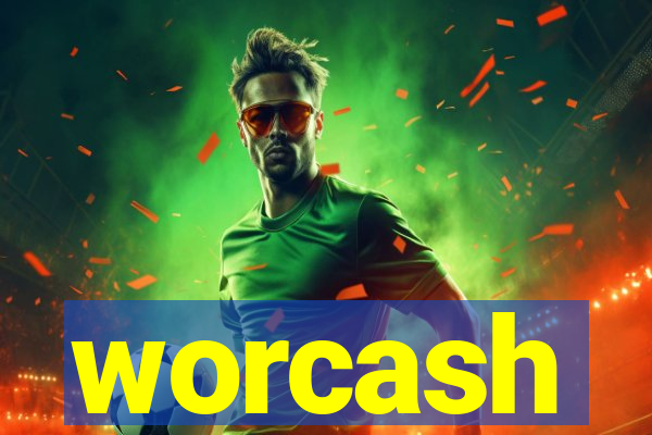 worcash