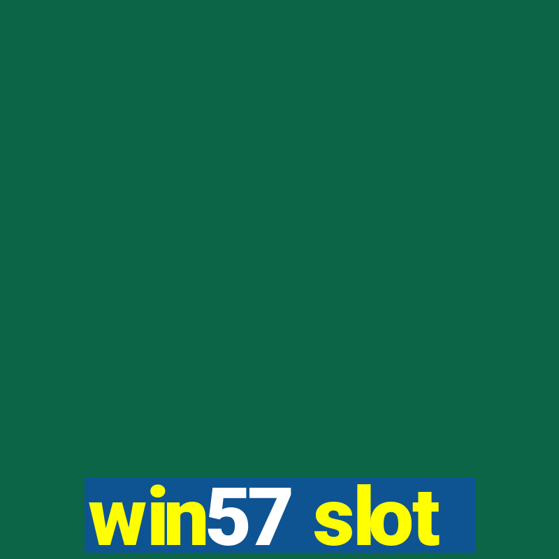 win57 slot