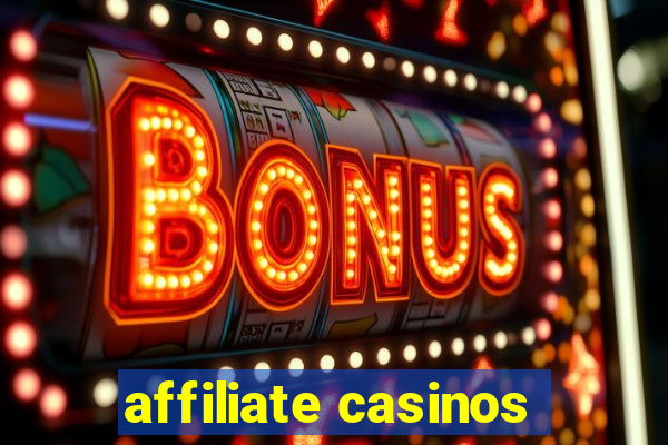 affiliate casinos