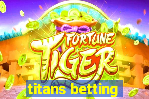 titans betting