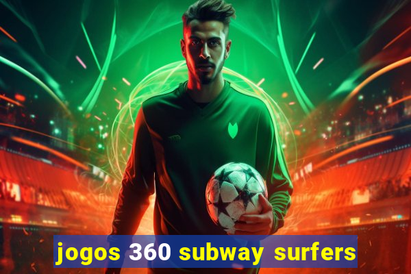 jogos 360 subway surfers