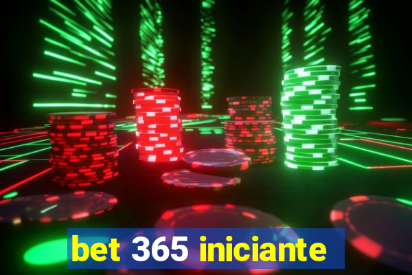 bet 365 iniciante