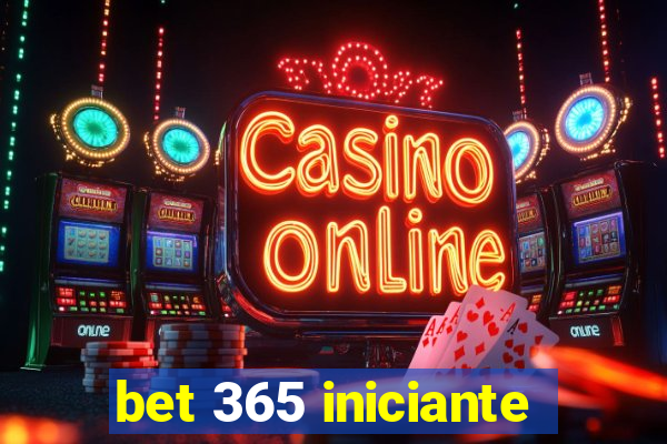 bet 365 iniciante