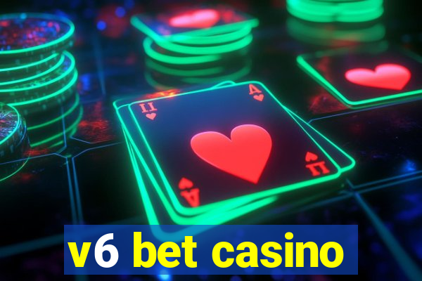 v6 bet casino