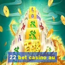 22 bet casino au