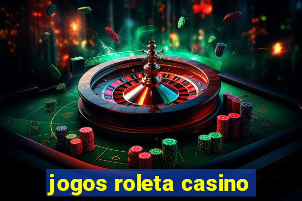 jogos roleta casino