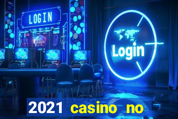 2021 casino no deposit bonus